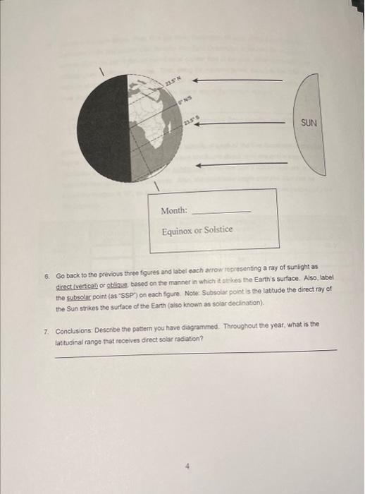 Month:
Equinox or Solstice
6. Go back to the previous thret fgures and label each arrow fepresenting a ray of sunlight as jir