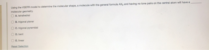 Solved Using The VSEPR Model To Determine The Molecular | Chegg.com