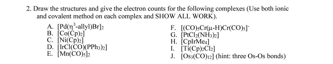 Solved 2. Draw the structures and give the electron counts | Chegg.com