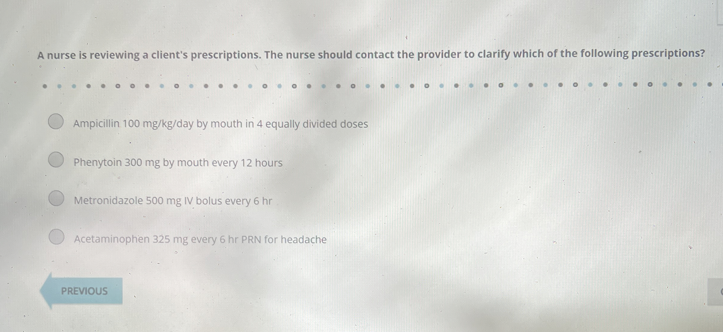 Solved A nurse is reviewing a client's prescriptions. The