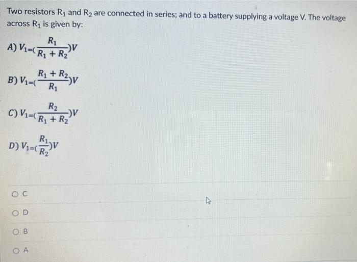 Solved Two resistors R1 and R2 are connected in series, and | Chegg.com