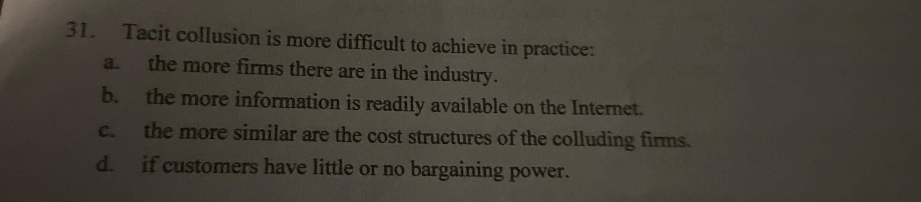 Solved Tacit Collusion Is More Difficult To Achieve In | Chegg.com