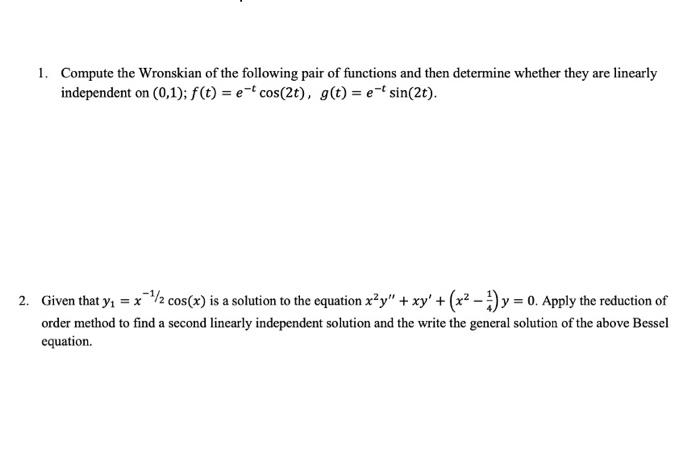 Solved 1. Compute The Wronskian Of The Following Pair Of | Chegg.com