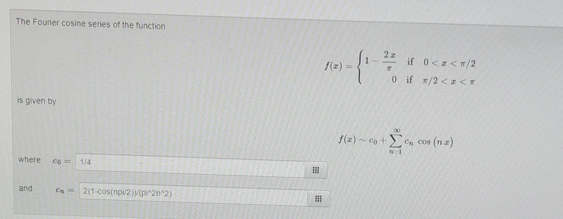 Solved The Fourier Cosine Series Of The Function F X 2 2