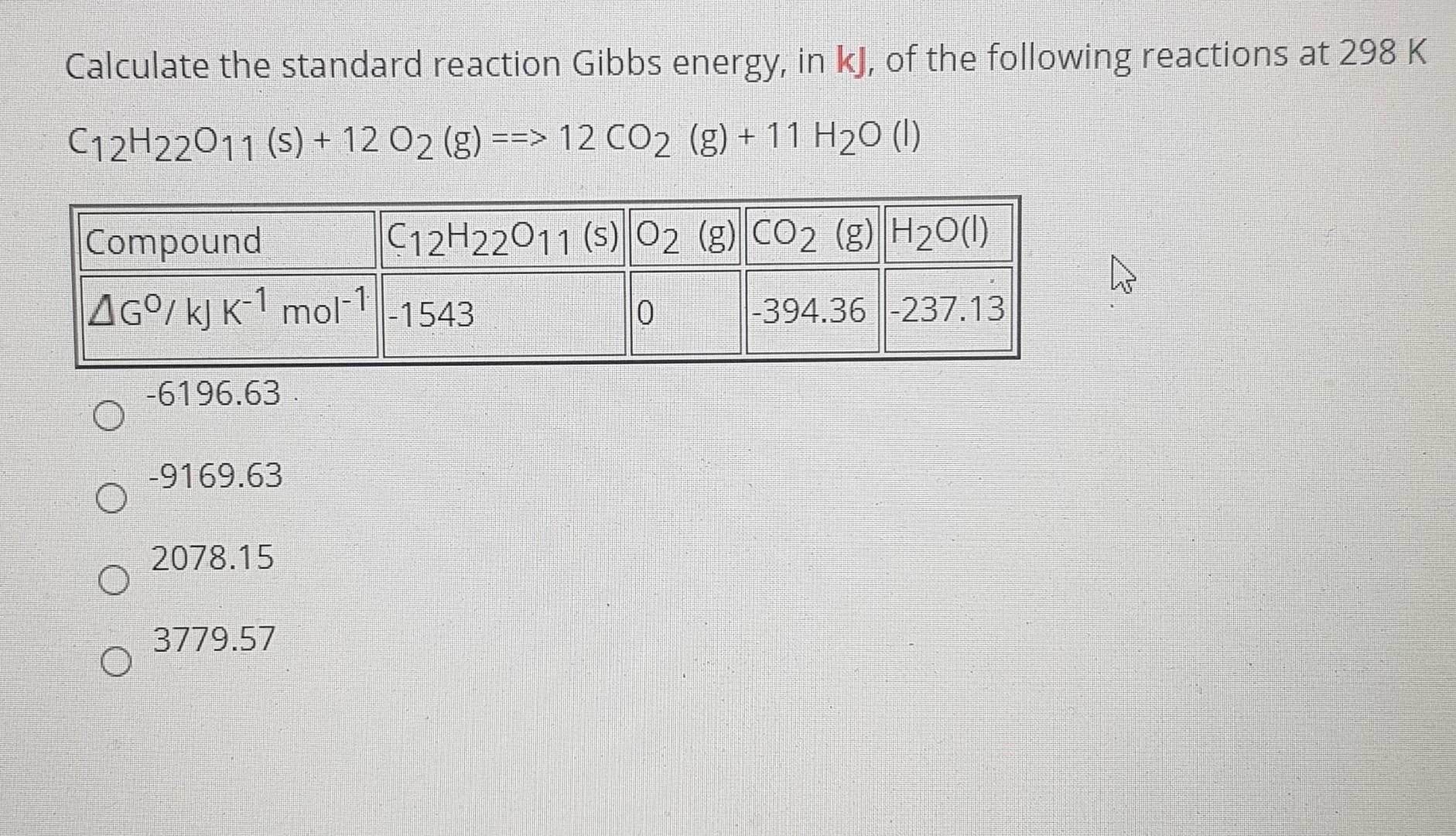 Solved Calculate The Standard Reaction Gibbs Energy In K