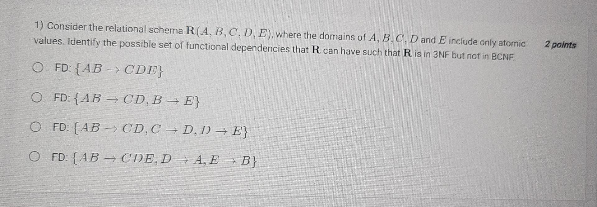 Solved 1) Consider The Relational Schema R(A,B,C,D,E), Where | Chegg.com