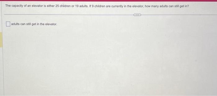 Solved The capacity of an elevator is either 25 children or | Chegg.com