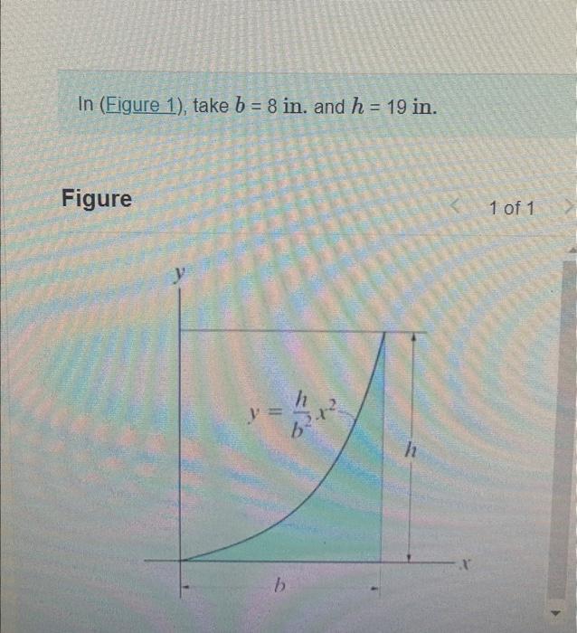 Solved In (Figure 1), Take B=8in. And H=19in. Figure | Chegg.com