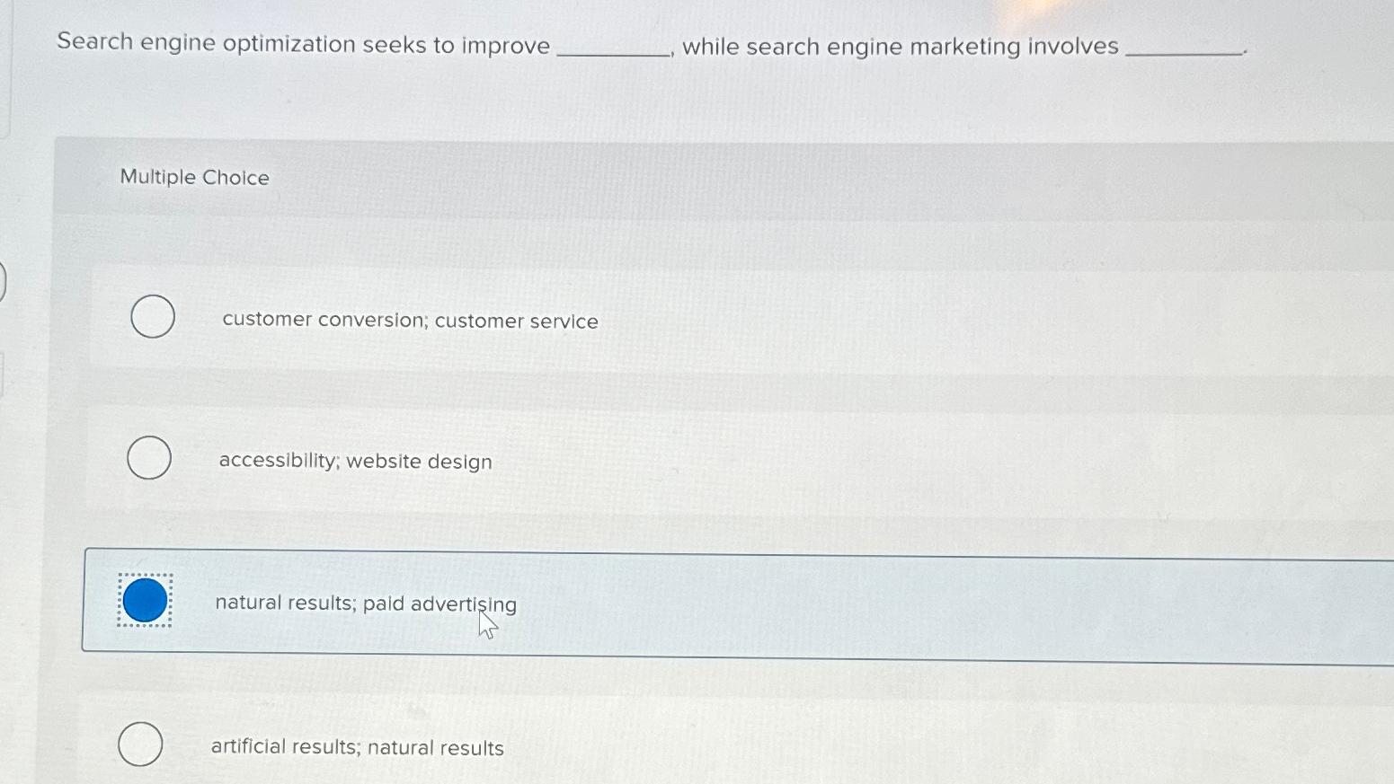 Solved Search engine optimization seeks to improve while | Chegg.com