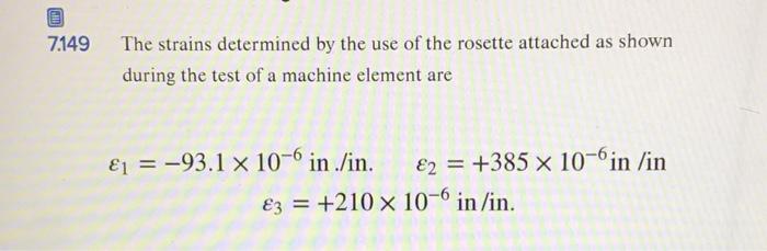 Solved 9 The strains determined by the use of the rosette | Chegg.com