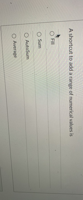 solved-a-shortcut-to-add-a-range-of-numerical-values-is-o-chegg