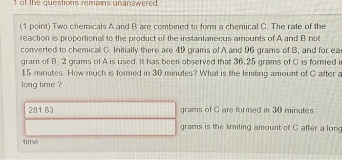 Solved (1 Point) Two Chemicals A And B Are Combined To Form | Chegg.com