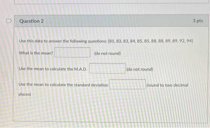 Solved Question 2 3 pts Use this data to answer the | Chegg.com