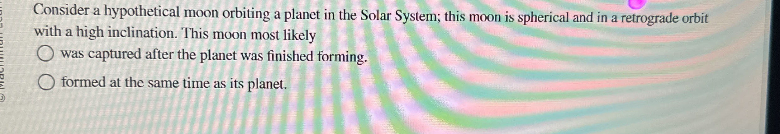 Solved Consider a hypothetical moon orbiting a planet in the | Chegg.com