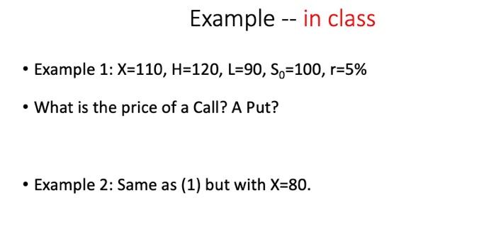 Solved Example - in class - Example 1: X=110,H=120, L=90, | Chegg.com