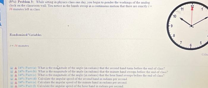 Solved ( $% ) Problem 3: While sitting in physics class one | Chegg.com