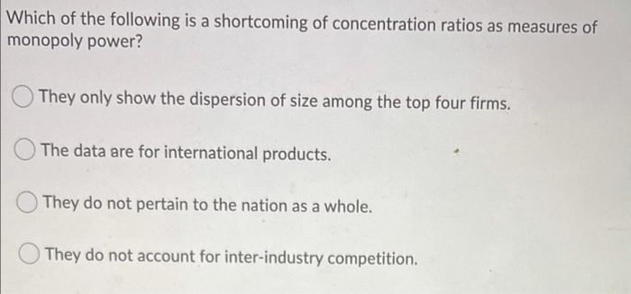 Solved Which of the following is a shortcoming of | Chegg.com