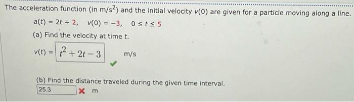 Solved The acceleration function (in m/s) and the initial | Chegg.com