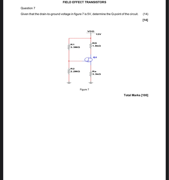 Solved FIELD EFFECT TRANSISTORS Question 7 Given that the