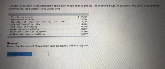 Solved Benson Corporation is considering the elimination of | Chegg.com