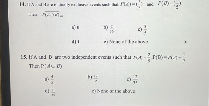 Solved 14. If A and B are mutually exclusive events such | Chegg.com