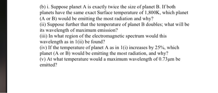 Solved B I Suppose Planet A Is Exactly Twice The Size Of Chegg Solved B I Suppose Planet A Is Exactly Twice The Size Of Chegg