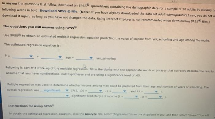 To answer the questions that follow, download an SPSS | Chegg.com