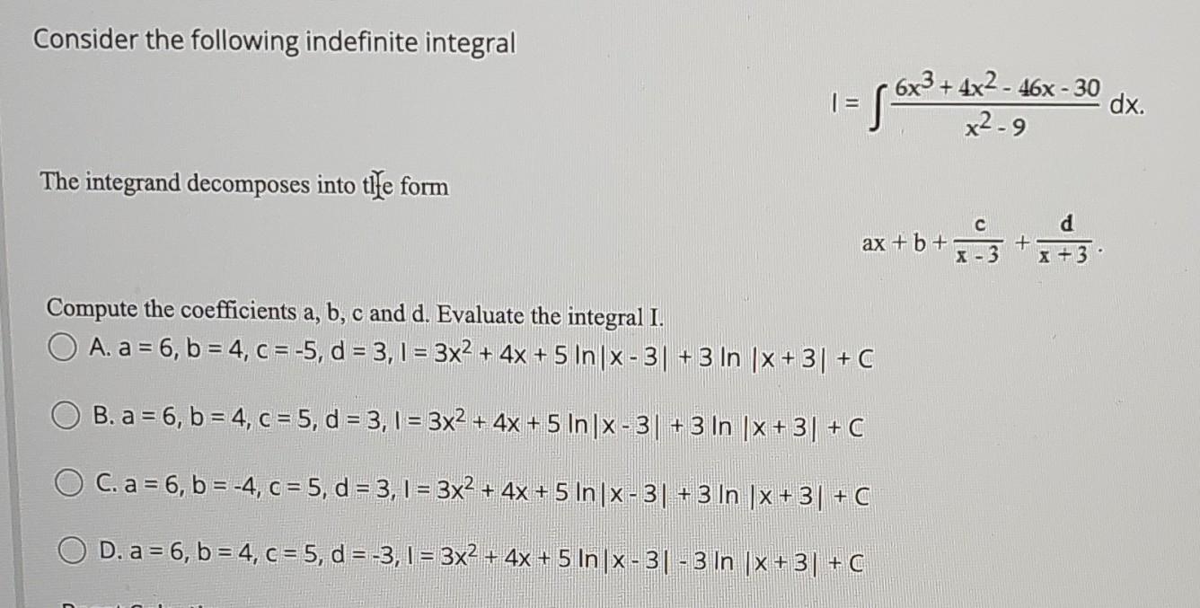 Solved Consider the following indefinite integral | Chegg.com