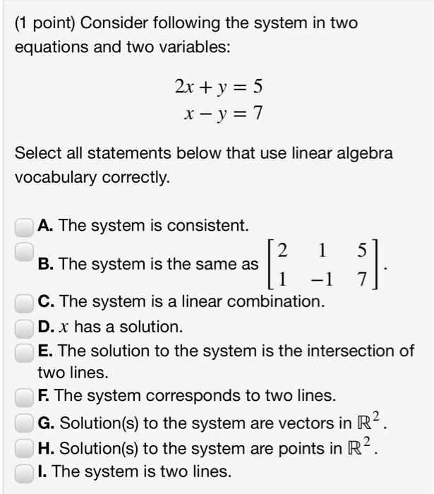 Solved (1 point) Consider following the system in two | Chegg.com
