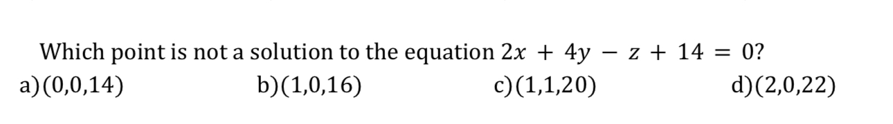 Solved Which point is not a solution to the equation | Chegg.com