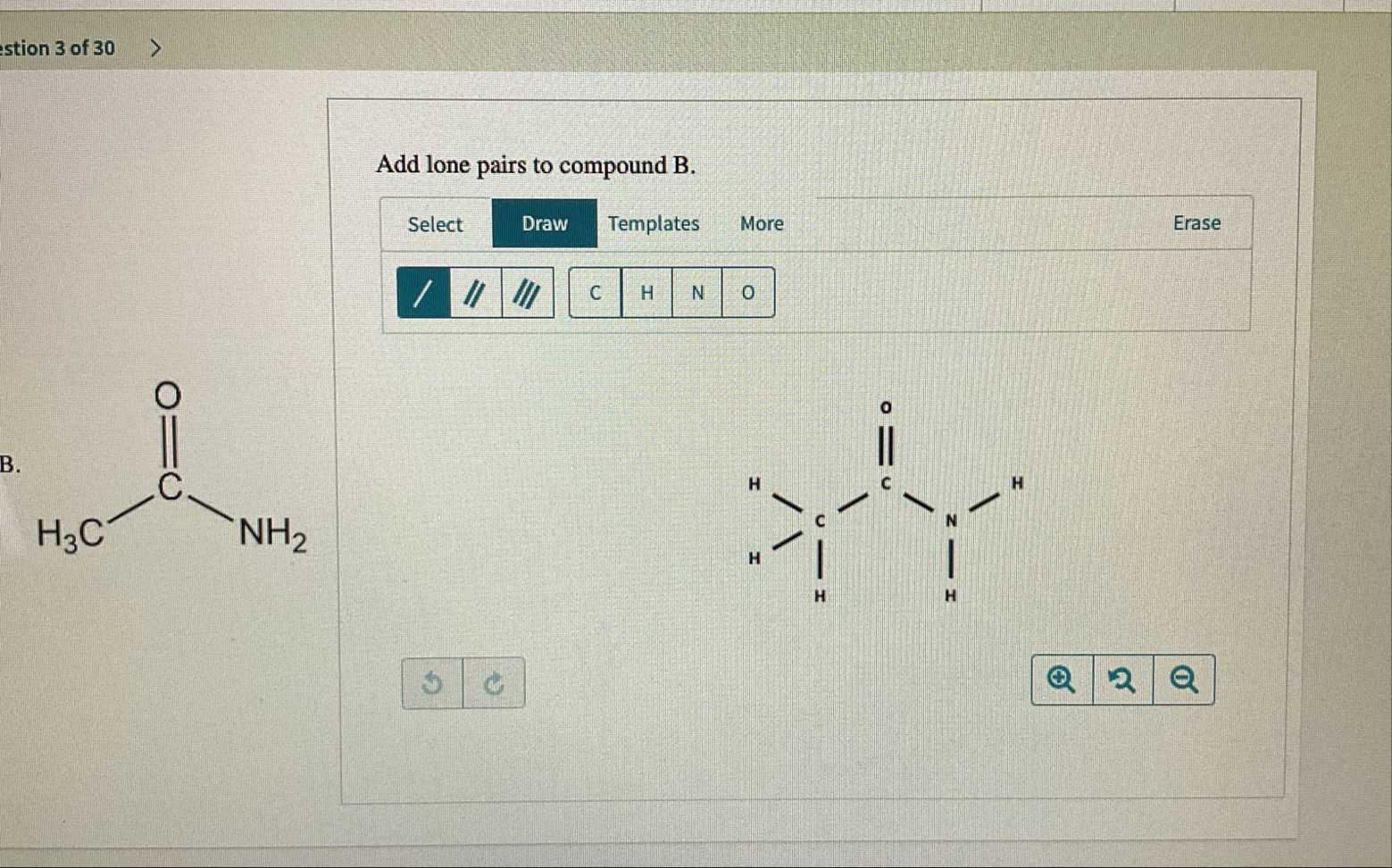 Solved stion 3 ﻿of 30Add lone pairs to compound | Chegg.com