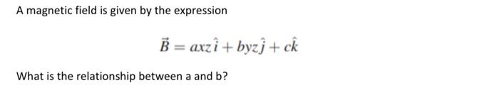 Solved A magnetic field is given by the expression | Chegg.com