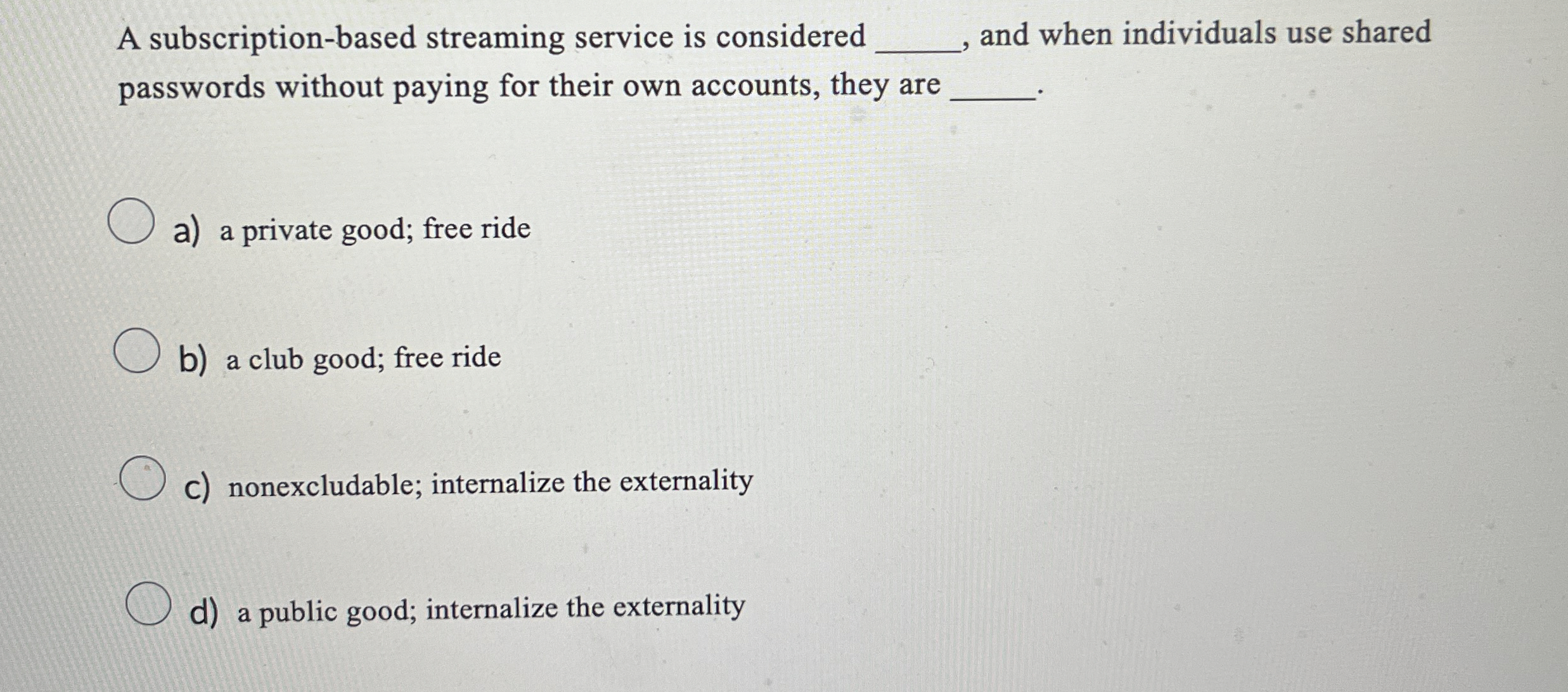 Solved A subscriptionbased streaming service is considered