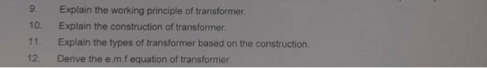 Solved 9. 10. Explain the working principle of transformer | Chegg.com