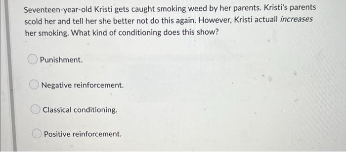 Seventeen-year-old Kristi gets caught smoking weed by her parents. Kristis parents scold her and tell her she better not do 