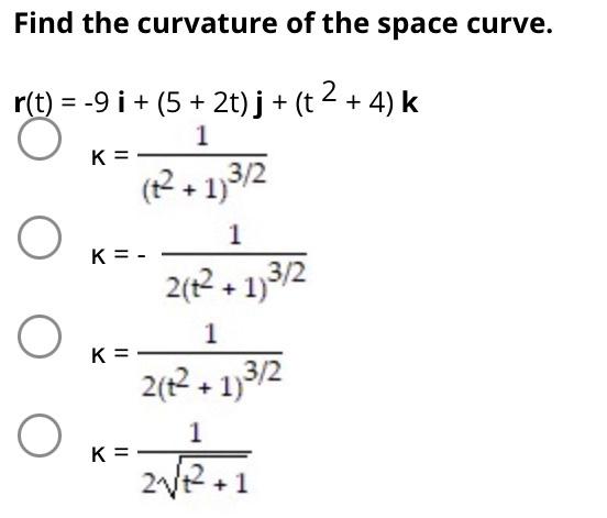 Solved Find the curvature of the space curve. | Chegg.com