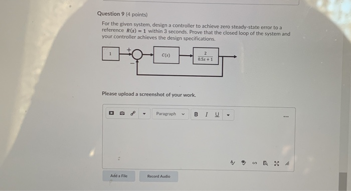 Solved Question 9 (4 points) For the given system, design a | Chegg.com