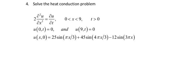 Solved 4. Solve the heat conduction problem | Chegg.com