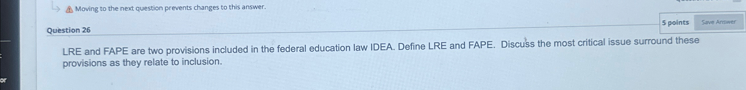 Solved LRE and FAPE are two provisions included in the | Chegg.com