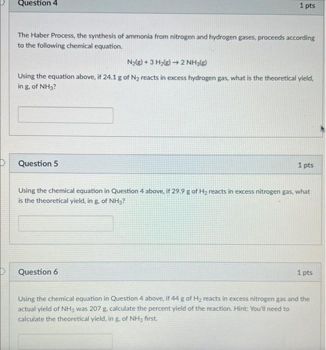 Solved Question 4 1 pts The Haber Process, the synthesis of | Chegg.com