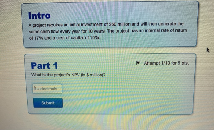 Solved Intro A project requires an initial investment of $60 | Chegg.com