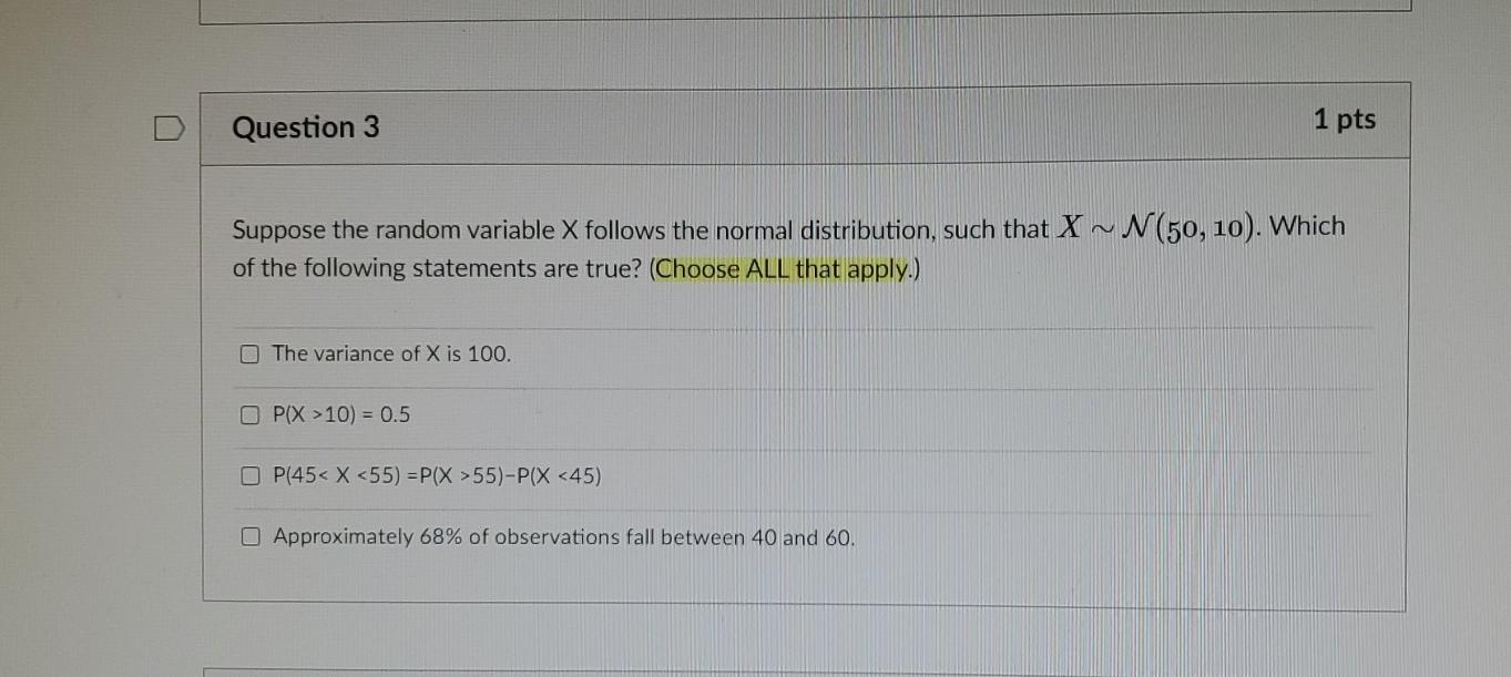 Solved Question 3 1 pts Suppose the random variable X | Chegg.com