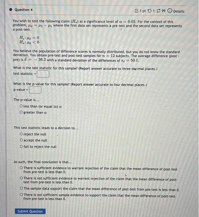 Solved Question 4 B 1 pto 199 Details You wish to test the | Chegg.com