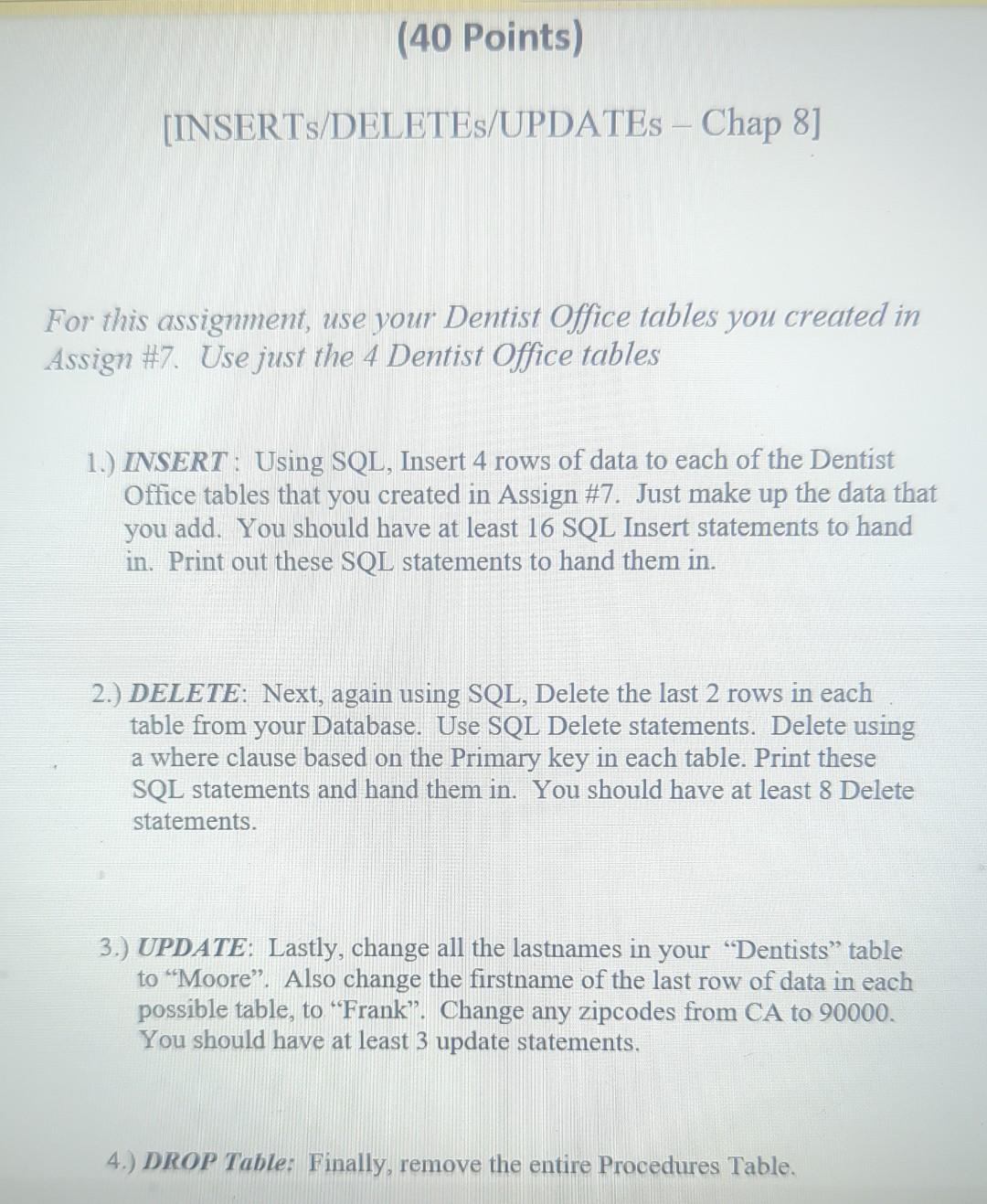 (40 Points) [INSERTs/DELETEs/UPDATEs - Chap 8] For | Chegg.com