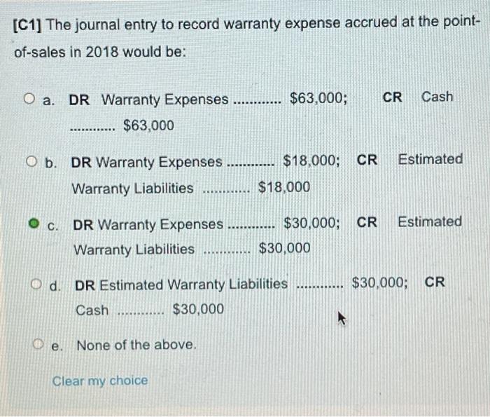 Solved [C1] The journal entry to record warranty expense | Chegg.com