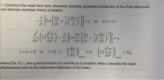 Solved Construct the weak form and, whenever possible, | Chegg.com