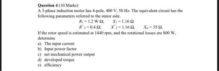Solved Question 4 (10 Marks) A 3-phase induction motor has | Chegg.com