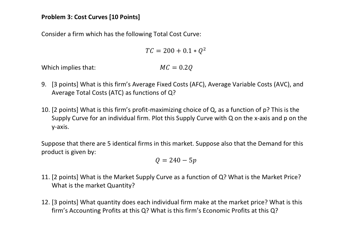 Solved Problem 3: Cost Curves [10 ﻿Points]Consider a firm | Chegg.com