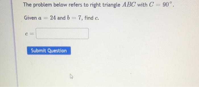 Solved The problem below refers to right triangle ABC with C | Chegg.com