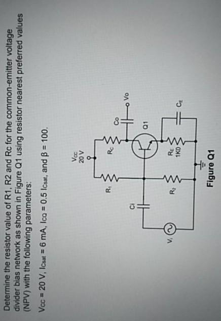 Solved Determine the resistor value of R1, R2 and Rc for the | Chegg.com